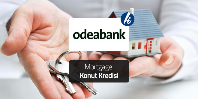 Odeabank 120 Ay Vadeli Uygun Faizli Konut Kredisi