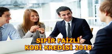 Sıfır Faizli KOBİ Kredisi 2018