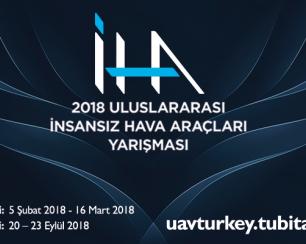 2018 TÜBİTAK Uluslararası İnsansız Hava Araçları Yarışması Heyecanı Başlıyor