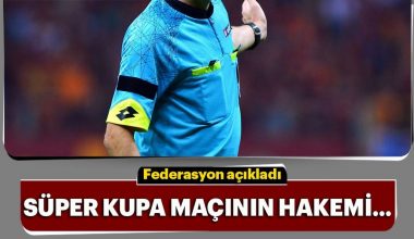 Galatasaray – Akhisarspor Süper Kupa Finali Hakemi Belli Oldu Galatasaray – Akhisarspor Süper Kupa Finali Hakemi Belli Oldu