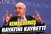 Kemal Derviş 74 yaşında hayatını kaybetti