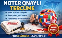 Noter Onaylı Tercüme ve Apostil Onaylı Tercüme Nedir?